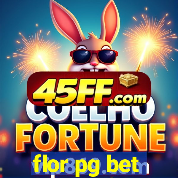 flor pg bet